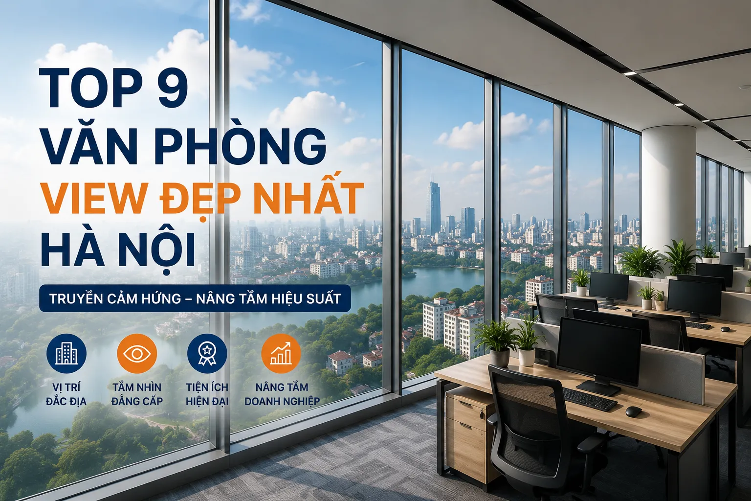 Top 9 Văn Phòng View Đẹp Hà Nội Đáng Thuê Nhất 2026